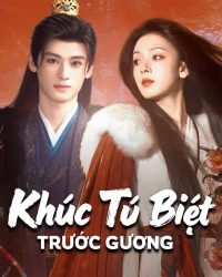 Khúc Từ Biệt Trước Gương