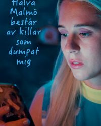 Một Nửa Malmö Là Những Gã Đã Bỏ Tôi