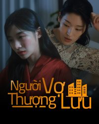 Người Vợ Thượng Lưu (Phim Ngắn)