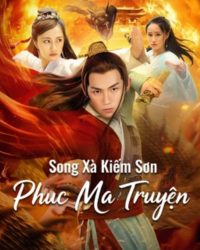 Song Xà Kiếm Sơn: Phục Ma Truyện